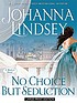 No choice but seduction door Johanna Lindsey