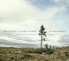 The oldest living things in the world