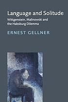 Language and solitude : Wittgenstein, Malinowski, and the Habsburg dilemma