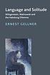 Language and solitude : Wittgenstein, Malinowski, and the Habsburg dilemma