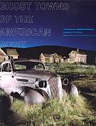 Ghost towns of the American West