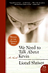 We need to talk about Kevin : a novel de Lionel Shriver