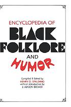 Encyclopedia of Black folklore and humor,