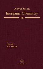 Advances in inorganic chemistry. volume 45