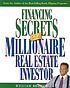 Financing secrets of a millionaire real estate... door William Bronchick