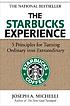 The Starbucks experience : 5 principles for turning... de Joseph A Michelli
