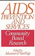 AIDS prevention and services : community based research