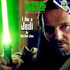 Star wars, episode I. I am a Jedi