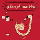 Up above and down below