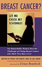 Breast Cancer? : let me check my schedule!