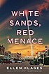 White sands, red menace