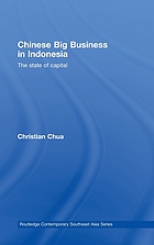 Chinese big business in Indonesia : the state of capital
