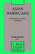 Asian Americans : contemporary trends and issues