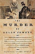 The murder of Helen Jewett : the life and death of a prostitute in nineteenth-century New York.