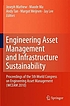 Engineering asset management and infrastructure sustainability : proceedings of the 5th World Congress on Engineering Asset Management (WCEAM 2010)