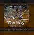 The Way Walking in the Footsteps of Jesus by Adam Hamilton