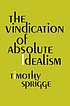 The vindication of absolute idealism