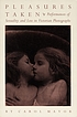 Pleasures taken : performances of sexuality and... 著者： Carol Mavor
