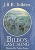 Bilbo's last song : at the Grey Havens door J  R  R Tolkien