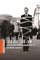 Risky business : political and economic consequences of employment insecurity