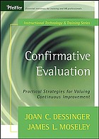 Confirmative evaluation : practical strategies for valuing continuous improvement