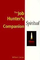 The job hunter's spiritual companion