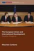The European Union and International Development... 著者： Maurizio Carbone