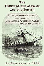 The cruise of the Alabama and the Sumter