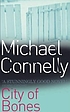 City of bones de Michael Connelly