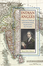 Indian angles : English verse in colonial India from Jones to Tagore