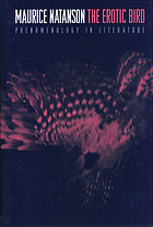 The erotic bird : phenomenology in literature