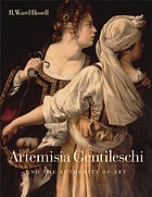 Artemisia Gentileschi and the authority of art : critical reading and catalogue raisonné