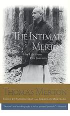 The intimate Merton : his life from his journals