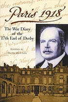 Paris 1918 : the war diary of the British ambassador, the 17th Earl of Derby