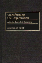 Transforming the organization : a social-technical approach