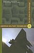 American military technology : the life story... de Barton C Hacker