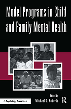 Model programs in child and family mental health