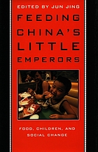 Feeding China's little emperors : food, children, and social change
