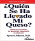 Quién se ha llevado mi queso? : una manera sorprendente... por Spencer Johnson