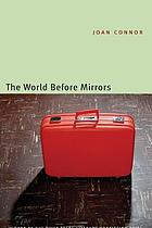 The world before mirrors