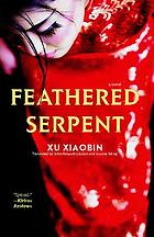 Feathered serpent : a novel