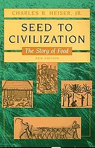 Seed to civilization : the story of food