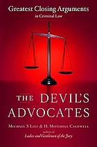 The devil's advocates : greatest closing arguments in criminal law