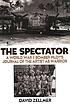 The spectator : a World War II bomber pilot's... 著者： David Zellmer