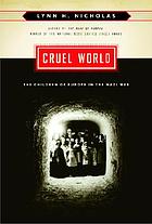 Cruel world : the children of Europe in the Nazi web