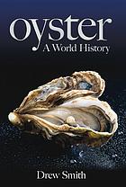 Oyster : a world history
