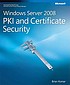 Windows Server 2008 PKI and certificate security 著者：  Brian Komar 