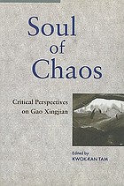 Soul of chaos : critical perspectives on Gao Xingjian