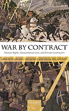 War by contract : human rights, humanitarian law, and private contractors