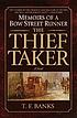 The thief-taker : memoirs of a Bow Street runner por  T  F Banks 